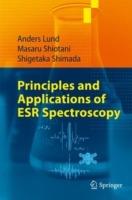 Principles and Applications of ESR Spectroscopy - Anders Lund,Masaru Shiotani,Shigetaka Shimada - cover