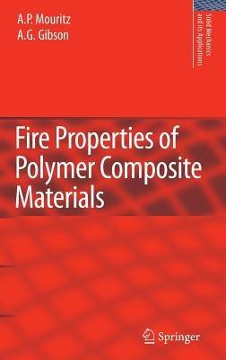 Fire Properties of Polymer Composite Materials - A. P. Mouritz,A. G. Gibson - cover