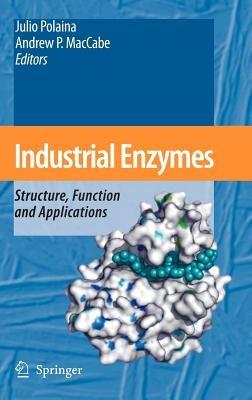 Industrial Enzymes: Structure, Function and Applications - cover