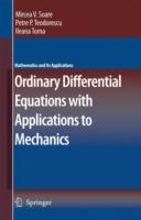 Ordinary Differential Equations with Applications to Mechanics - Mircea Soare,Petre P. Teodorescu,Ileana Toma - cover