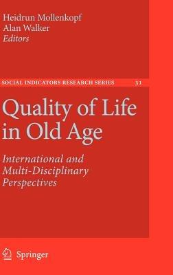 Quality of Life in Old Age: International and Multi-Disciplinary Perspectives - cover