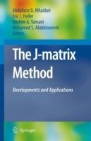 The J-Matrix Method: Developments and Applications - cover