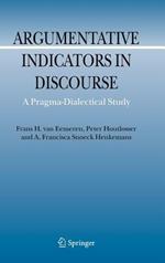 Argumentative Indicators in Discourse: A Pragma-Dialectical Study