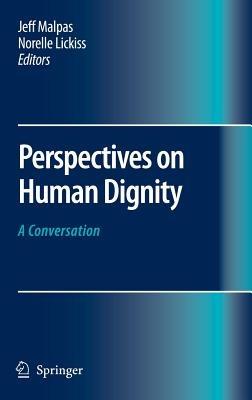 Perspectives on Human Dignity: A Conversation - cover
