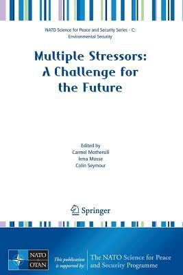 Multiple Stressors: A Challenge for the Future - cover