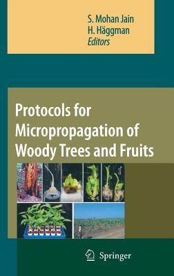 Protocols for Micropropagation of Woody Trees and Fruits - cover