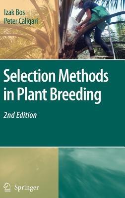 Selection Methods in Plant Breeding - Izak Bos,Peter Caligari - cover