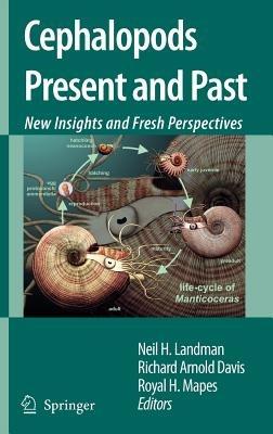 Cephalopods Present and Past: New Insights and Fresh Perspectives - cover
