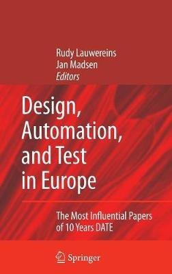 Design, Automation, and Test in Europe: The Most Influential Papers of 10 Years DATE - cover