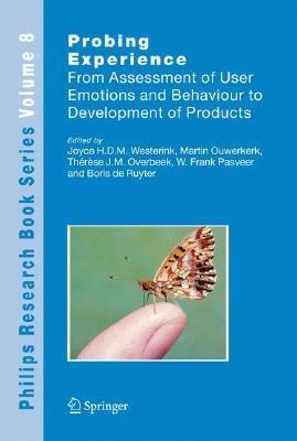 Probing Experience: From Assessment of User Emotions and Behaviour to Development of Products - cover