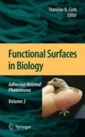 Functional Surfaces in Biology: Adhesion Related Phenomena Volume 2