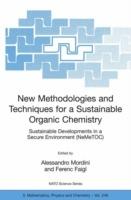 New Methodologies and Techniques for a Sustainable Organic Chemistry - cover
