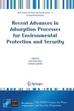 Recent Advances in Adsorption Processes for Environmental Protection and Security