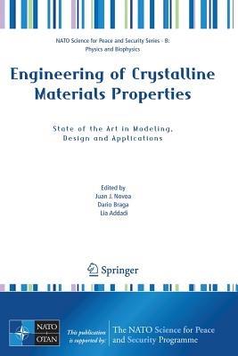 Engineering of Crystalline Materials Properties: State of the Art in Modeling, Design and Applications - cover