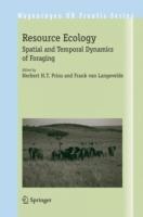 Resource Ecology: Spatial and Temporal Dynamics of Foraging - cover