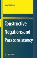 Constructive Negations and Paraconsistency - Sergei Odintsov - cover