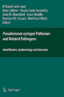 Pseudomonas syringae Pathovars and Related Pathogens - Identification, Epidemiology and Genomics - cover