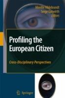 Profiling the European Citizen: Cross-Disciplinary Perspectives - cover