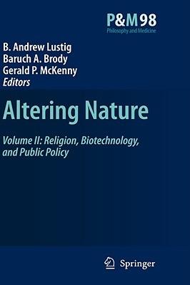Altering Nature: Volume II: Religion, Biotechnology, and Public Policy - cover