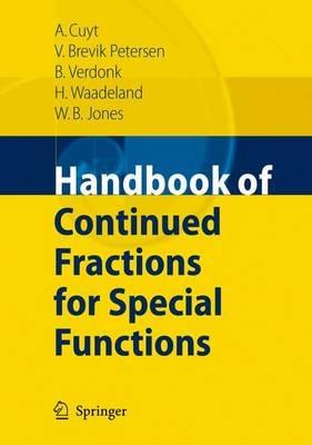 Handbook of Continued Fractions for Special Functions - Annie A.M. Cuyt,Vigdis Petersen,Brigitte Verdonk - cover