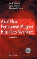 Axial Flux Permanent Magnet Brushless Machines - Jacek F. Gieras,Rong-Jie Wang,Maarten J. Kamper - cover