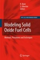 Modeling Solid Oxide Fuel Cells: Methods, Procedures and Techniques - cover