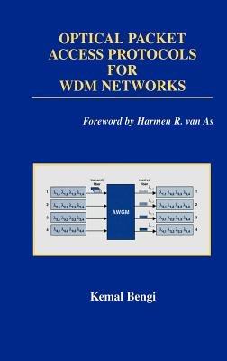 Optical Packet Access Protocols for WDM Networks - Kemal Bengi - cover