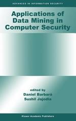 Applications of Data Mining in Computer Security