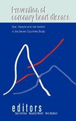 Prevention of Coronary Heart Disease: Diet, Lifestyle and Risk Factors in the Seven Countries Study