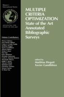 Multiple Criteria Optimization: State of the Art Annotated Bibliographic Surveys