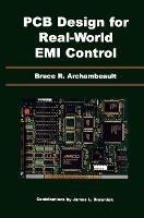 PCB Design for Real-World EMI Control - Bruce R. Archambeault,James Drewniak - cover