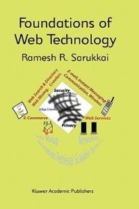 Foundations of Web Technology - Ramesh R. Sarukkai - cover