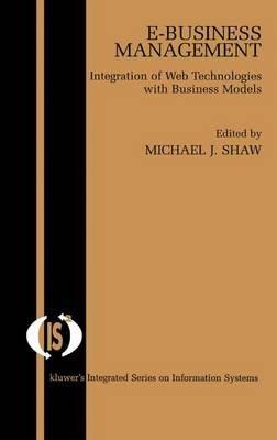 E-Business Management: Integration of Web Technologies with Business Models - cover