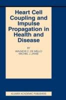 Heart Cell Coupling and Impulse Propagation in Health and Disease - cover