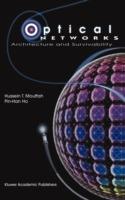 Optical Networks: Architecture and Survivability - Hussein T. Mouftah,Pin-Han Ho - cover