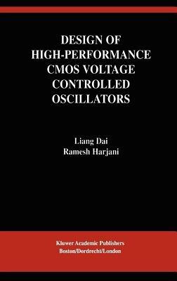 Design of High-Performance CMOS Voltage-Controlled Oscillators - Liang Dai,Ramesh Harjani - cover