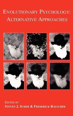 Evolutionary Psychology: Alternative Approaches - cover