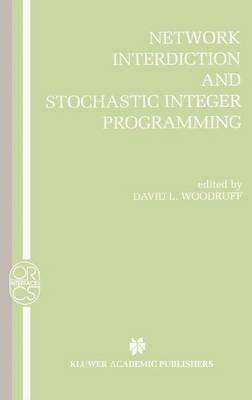 Network Interdiction and Stochastic Integer Programming - cover