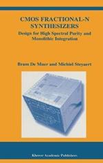 CMOS Fractional-N Synthesizers: Design for High Spectral Purity and Monolithic Integration