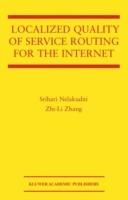 Localized Quality of Service Routing for the Internet