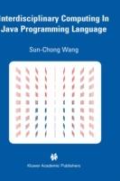 Interdisciplinary Computing in Java Programming - Sun-Chong Wang - cover