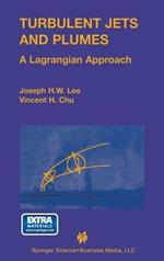 Turbulent Jets and Plumes: A Lagrangian Approach