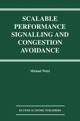Scalable Performance Signalling and Congestion Avoidance - Michael Welzl - cover