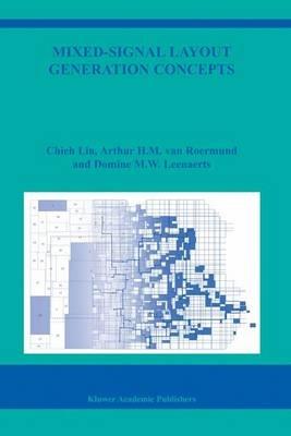 Mixed-Signal Layout Generation Concepts - Chieh Lin,Arthur H.M. van Roermund,Domine Leenaerts - cover