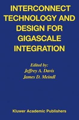 Interconnect Technology and Design for Gigascale Integration - cover