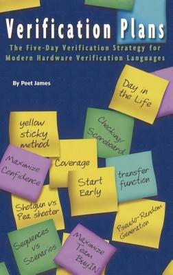 Verification Plans: The Five-Day Verification Strategy for Modern Hardware Verification Languages - Peet James - cover