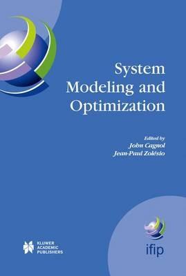 System Modeling and Optimization: Proceedings of the 21st IFIP TC7 Conference held in July 21st - 25th, 2003, Sophia Antipolis, France - cover