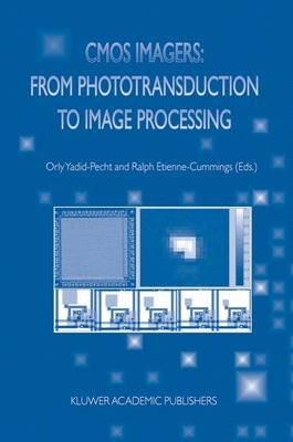 CMOS Imagers: From Phototransduction to Image Processing - cover