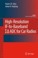 High-Resolution IF-to-Baseband SigmaDelta ADC for Car Radios - Paulo Silva,Johan Huijsing - cover