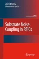 Substrate Noise Coupling in RFICs - Ahmed Helmy,Mohammed Ismail - cover